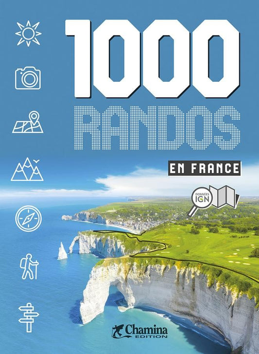 1000 randos en France | édition 2023 | Chamina Edition