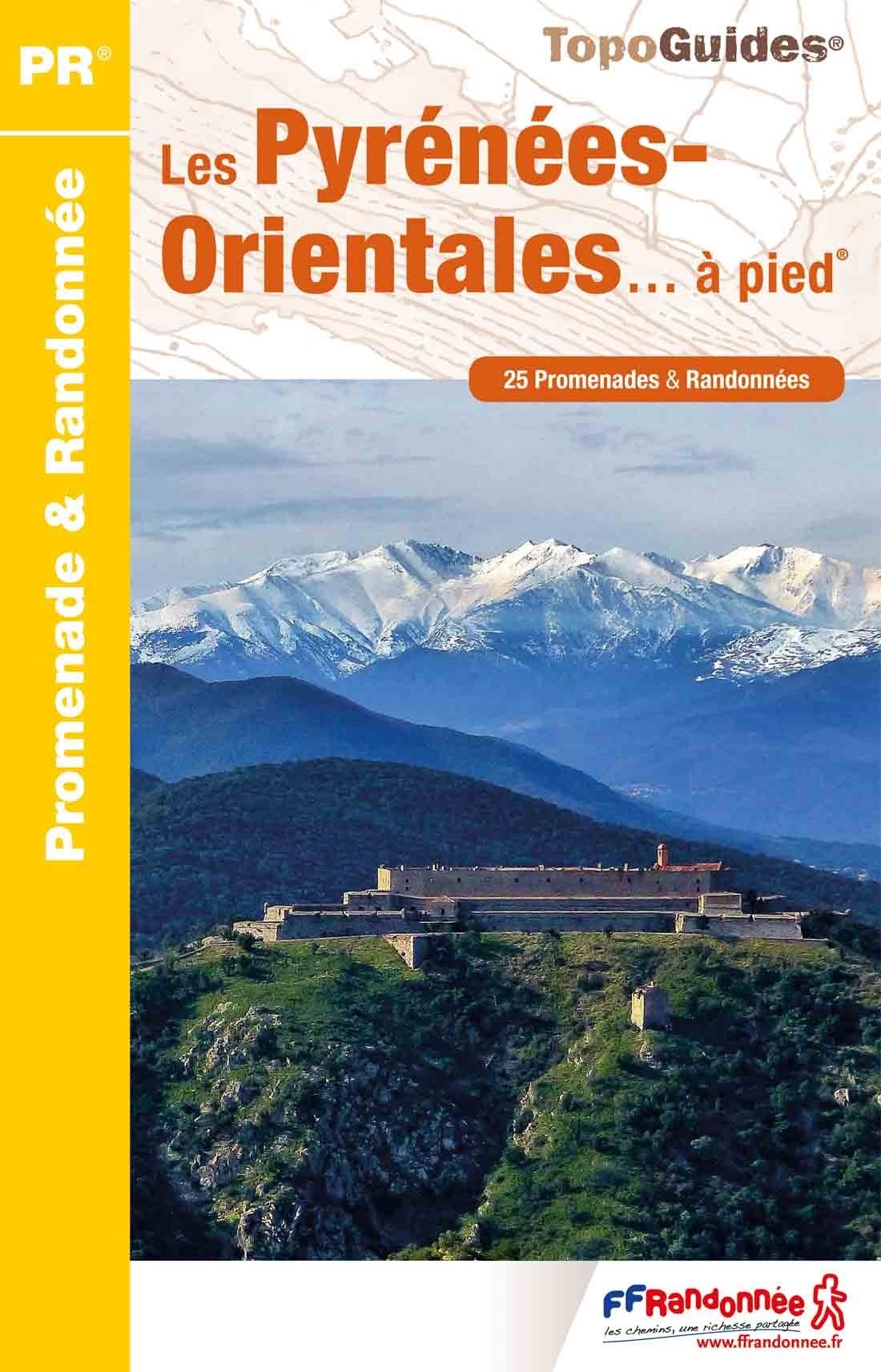 25 randonnées dans les Pyrénées-Orientales | Topoguide FFRP