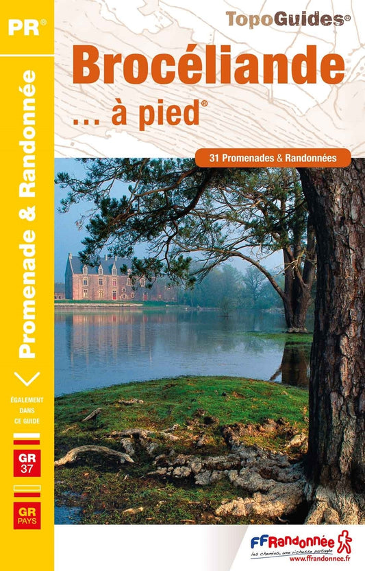31 promenades dans le Brocéliande | Topoguide FFRP
