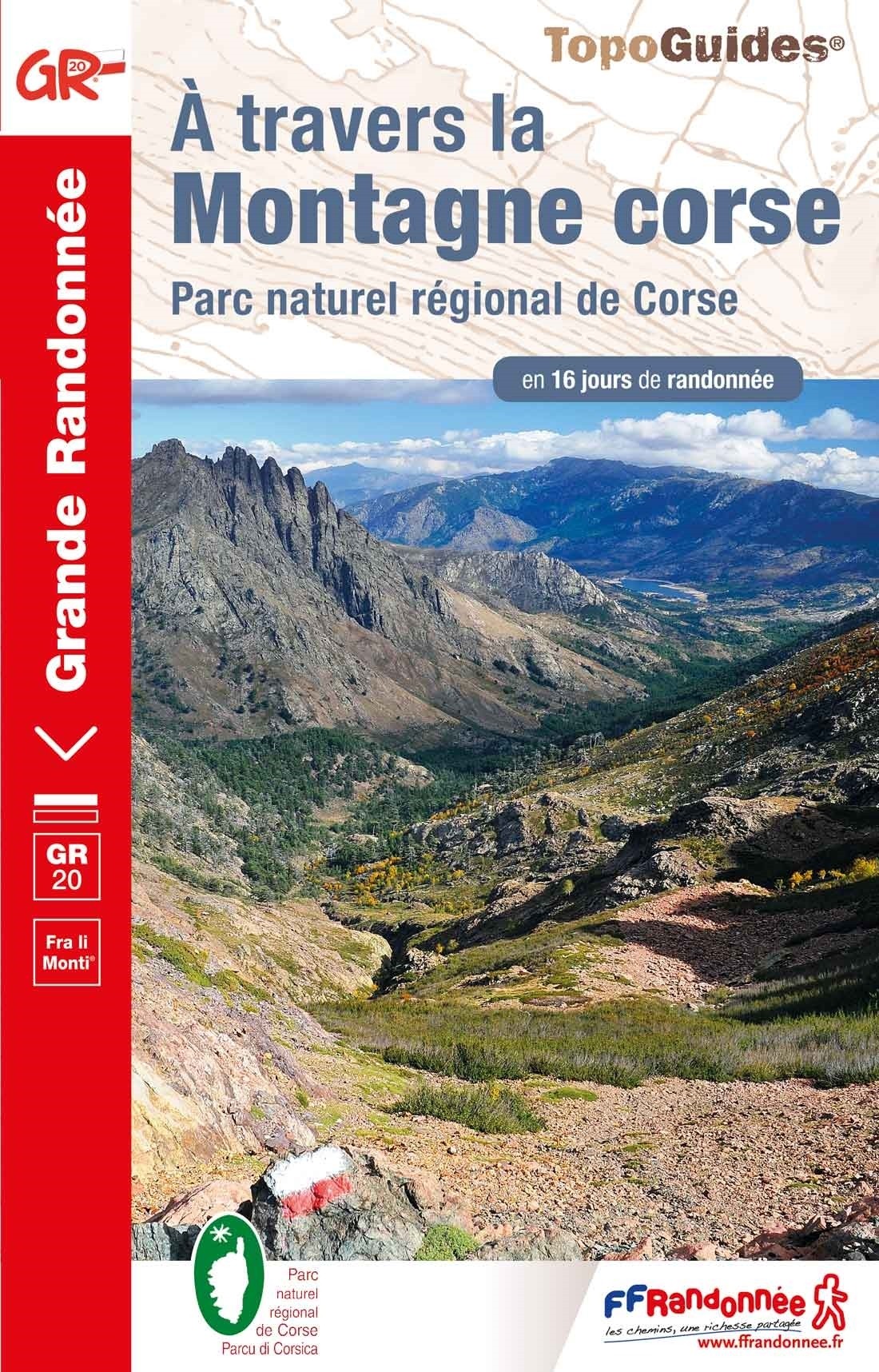 GR20 - A travers la Montagne Corse | Topoguide FFRP