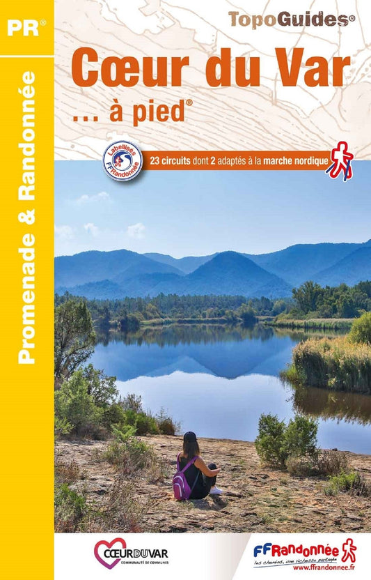23 circuits de randonnées dans le Var | Topoguide FFRP