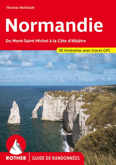 Guide Rother de randonnée La Normandie