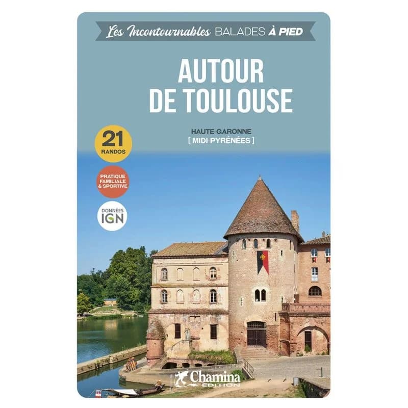 Autour de Toulouse – Topoguide Chamina