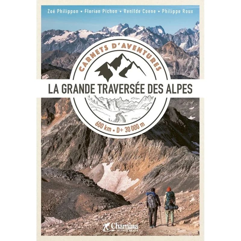 Carnet d'aventure GTA – la grande traversée des Alpes – Chamina