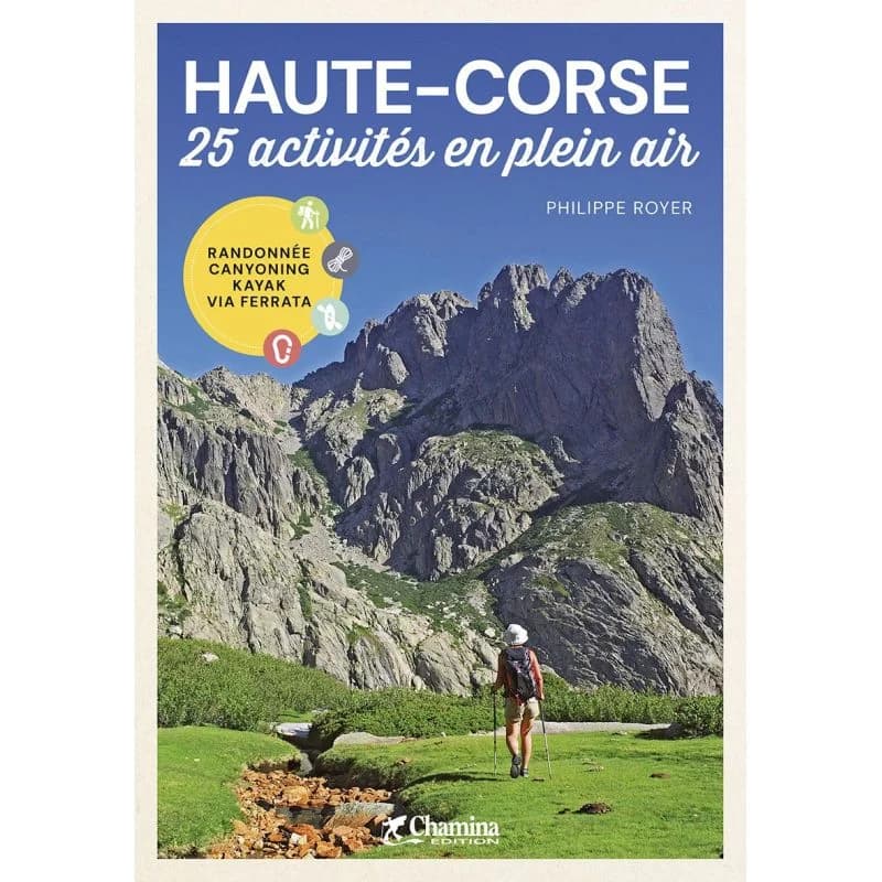 Haute-Corse – 25 activités en plein air – Topoguide Chamina