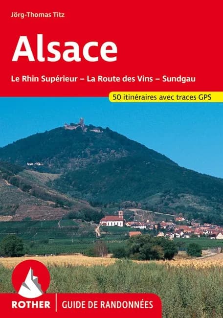 Guide Rother de randonnée La route des vins d'Alsace — vue 1