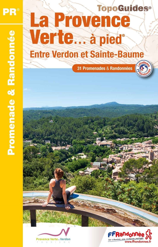 La Provence Ventre entre Verdon et Sainte-Baume | Topoguide