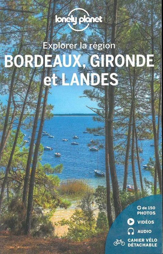 Explorer La Region Bordeaux | L'Essentiel | LONELY PLANET