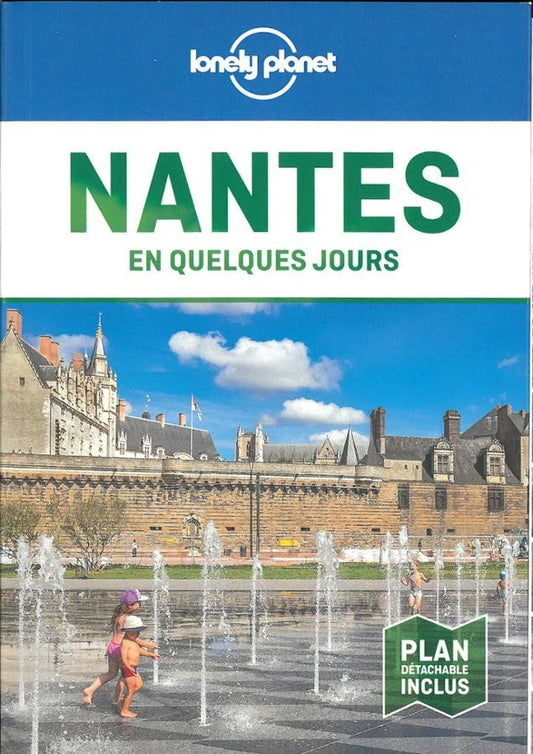 Nantes en Quelques Jours | En Quelques Jours | LONELY PLANET