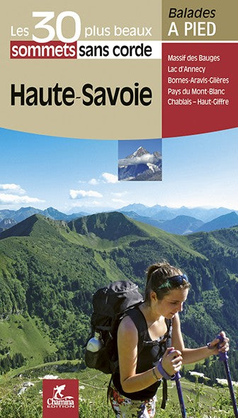 Haute-Savoie Les 30 Plus Beaux Sommets Sans Corde