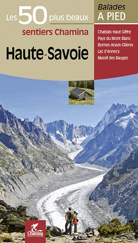 Haute Savoie Les 50 Plus Beaux Sentiers