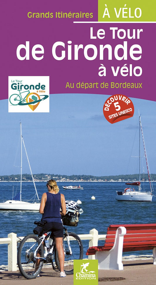 Le Tour De Gironde A Velo Au Depart De Bordeaux