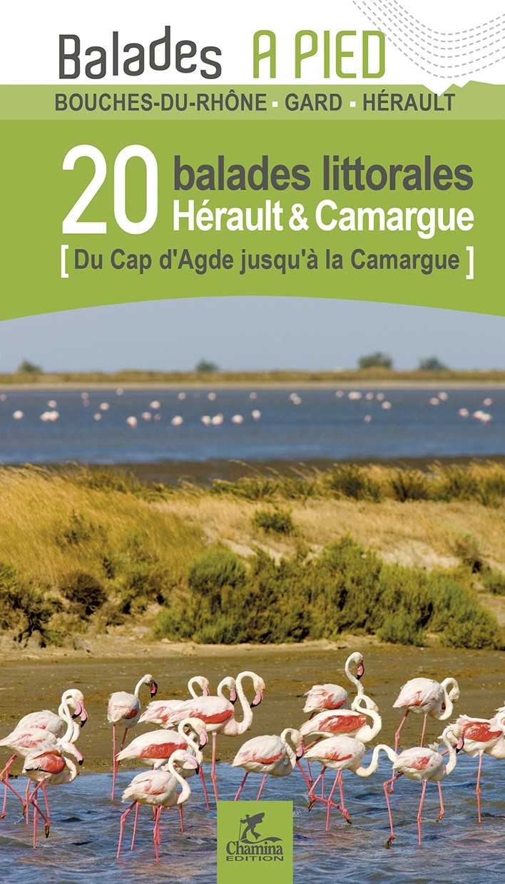 Hérault & Camargue 20 Balades Littorales