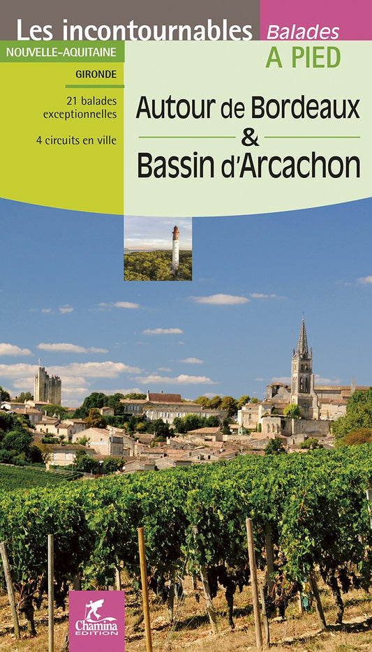 Autour De Bordeaux & Bassin D'Arcachon