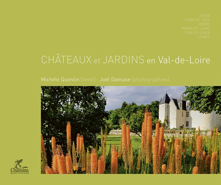 Chateaux Et Jardins En Val De Loire