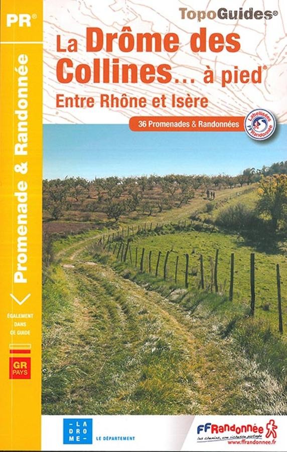 40 balades dans la Drôme des Collines | Topoguide FFRP