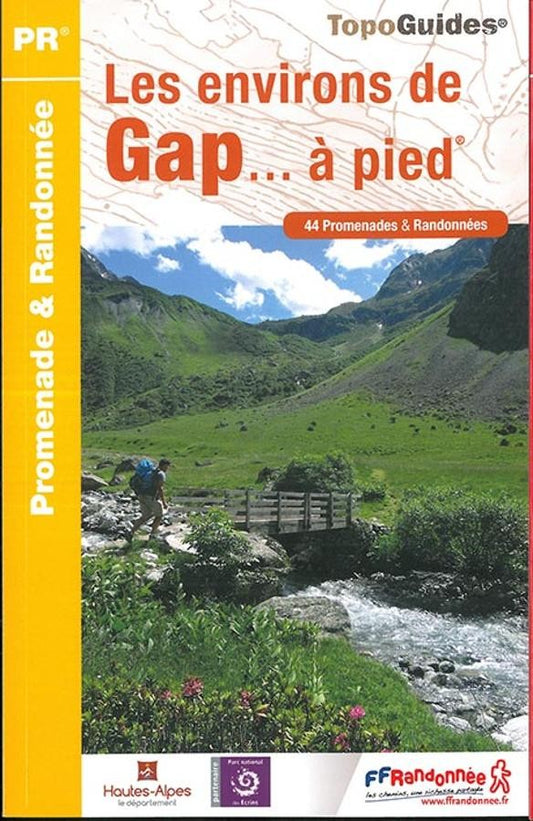 Gap, 44 promenades et randonnées | Topoguide FFRP