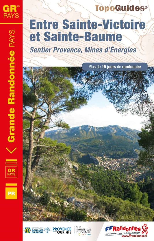 Randonnées entre Sainte-Victoire et Sainte-Baume | Topoguide