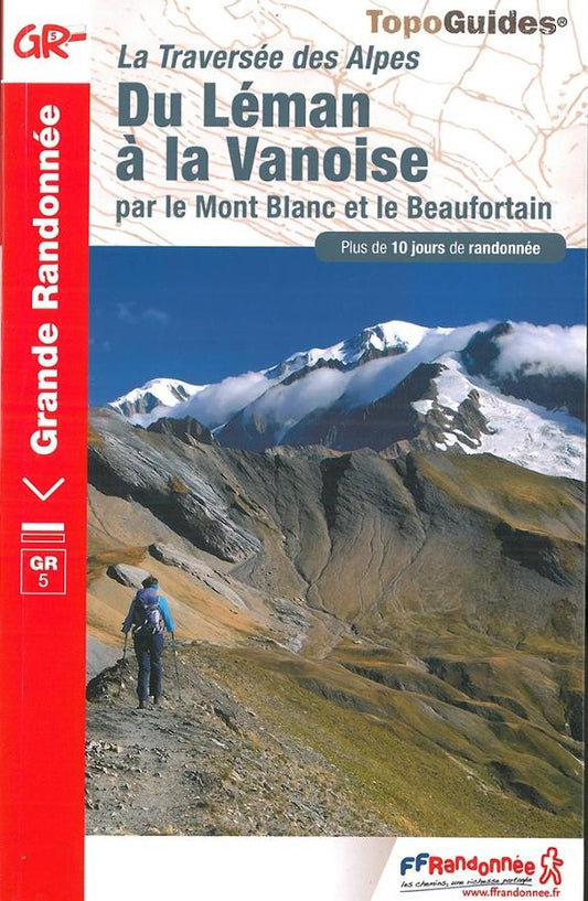 Traversée des Alpes du Léman à la Vanoise | Topoguide FFRP