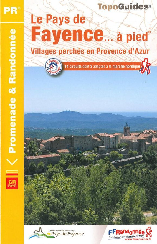 Le pays de Fayence en 14 circuits de randonnées | Topoguide