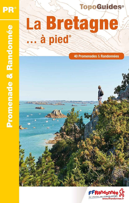 La Bretagne en 40 randonnées | Topoguide FFRP