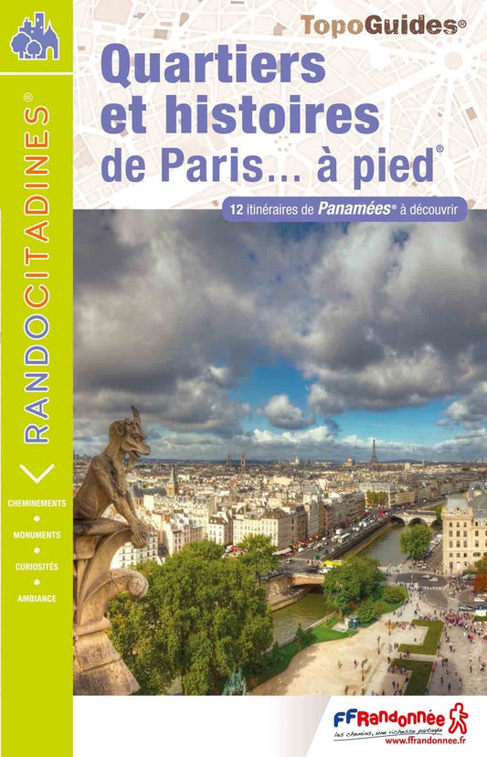 Quartiers et histoires de Paris à pied | Topoguide FFRP