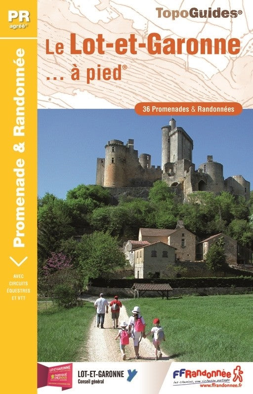 Le Lot-et-Garonne, 36 promenades et randonnées | Topoguide