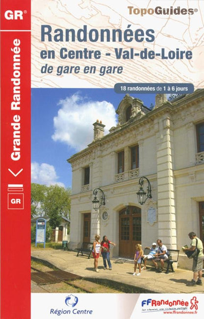 18 randonnées en Centre - Val de Loire | Topoguide FFRP