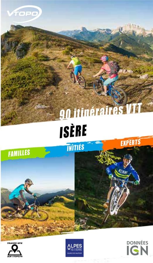 90 itinéraires de VTT en Isère | Topoguide VTOPO