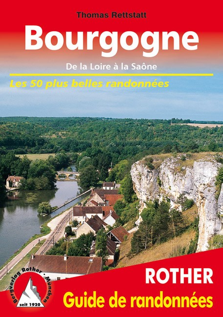 Guide Rother de randonnée Bourgogne de la Loire à la Saône