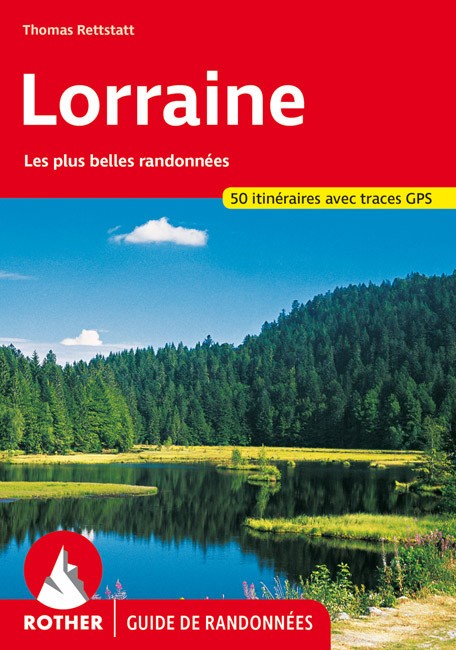 Guide Rother de randonnée La Lorraine