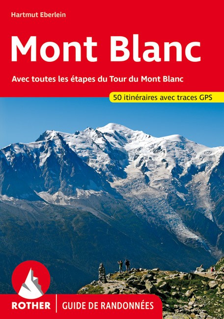 Guide Rother de randonnée Le Mont-Blanc