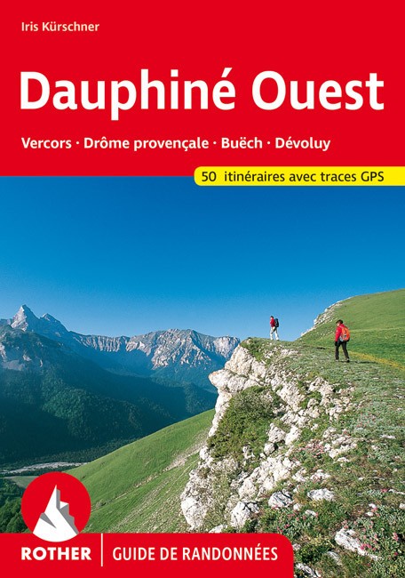 Guide Rother de randonnée Le Vercors dans le Dauphiné Ouest